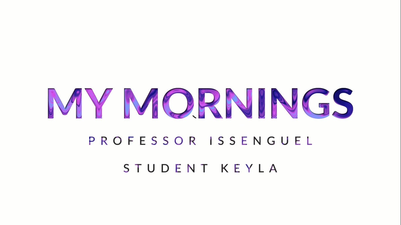 My Mornings - Keyla